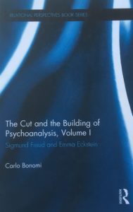 Al momento stai visualizzando The cut and the building of Psychoanalysis, vol.1 di Carlo Bonomi (2015)